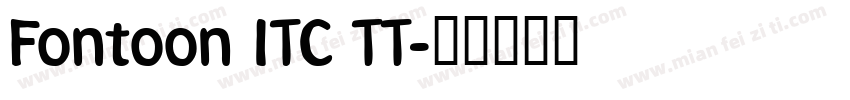 Fontoon ITC TT字体转换